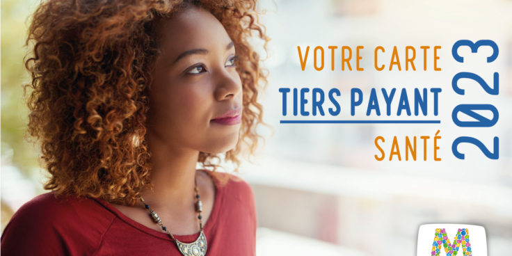 En décembre, pensez à renouveler votre carte de tiers-payant M comme Mutuelle !