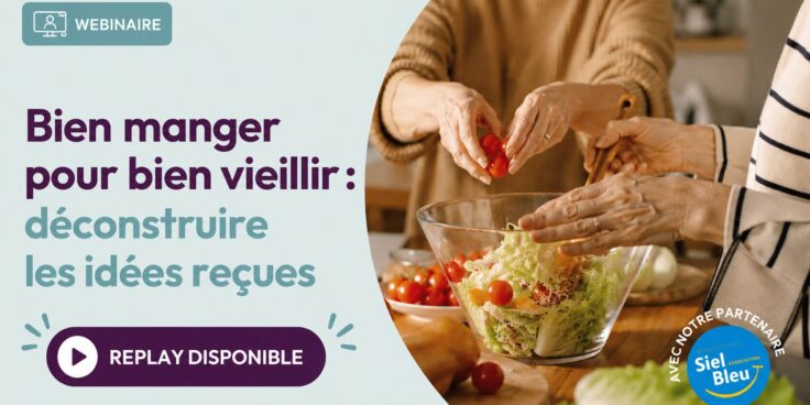 Webinaire : « Bien manger pour bien vieillir : déconstruire les idées reçues »
